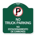 Signmission Bilingual No Parking No Truck Parking No Estacionamiento De Camiones Alum, 18" x 18", GW-1818-24305 A-DES-GW-1818-24305